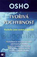 Osho: Tvořivá pochybnost - Pochyby jsou cesty k pravdě