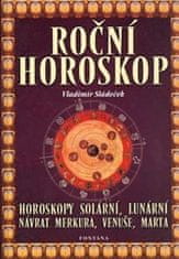 Vladimír Sládeček: Roční horoskop - Horoskopy solární, lunární, návrat Merkura, Venuše, Marta