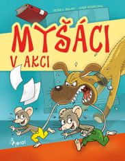 Peter S. Milan: Myšáci v akci