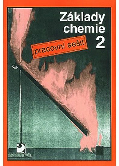 Pavel Beneš: Základy chemie 2 - Pracovní sešit