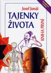 Josef Jonáš: Tajenky života - kniha první