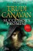 Trudi Canavan: Successor´s Promise: Millennium´s Rule, Book 3 of