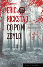 Erik Rickstad: Co po ní zbylo