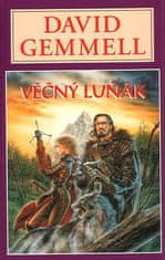 David Gemmell: Věčný luňák