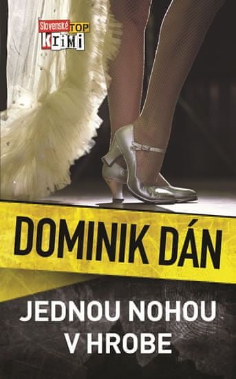 Dominik Dán: Jednou nohou v hrobe