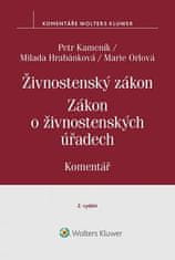 Petr Kameník: Živnostenský zákon Zákon o živnostenských úřadech - Komentář