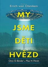 Otto O. Binder: My jsme děti hvězd