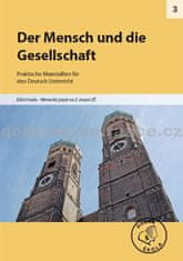 Kolektiv autorů: Der Mensch und die Gesellschaft pro 2. stupeň ZŠ - Praktische Materiallien für den Deutsch Unterricht