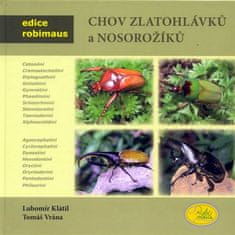 Lubomír Klátil: Chov zlatohlávků a nosorožíků