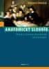 Antonín Doležal: Anatomický slovník - Původ a význam anatomické terminologie