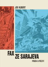 Joe Kubert: Fax ze Sarajeva - Příběh o přežití