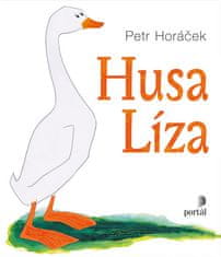 Petr Horáček: Husa Líza