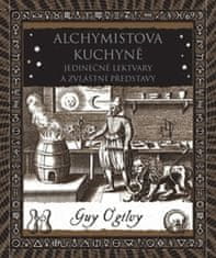 Guy Ogilvy: Alchymistova kuchyně - Pozoruhodné lektvary a zvláštní nápady