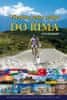 Ivan Burkert: Všechny cesty vedou do Říma - Na vysokém kole z Hradce Králové přes Istanbul a Athény do Říma