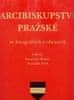 František Pohl;František Skopec: Arcibiskupství pražské ve fotografiích a obrazech