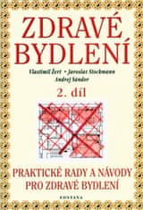 Vlastimil Žert: Zdravé bydlení 2. díl - Praktické rady a návody pro zdravé bydlení