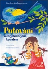 Daniela Krolupperová: Putování za nejmocnějším kouzlem