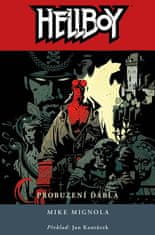 Mike Mignola: Hellboy 2 - Probuzení ďábla