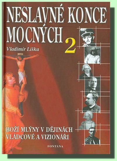 Vladimír Liška: Neslavné konce mocných 2