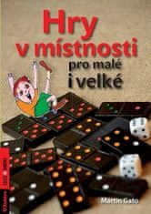 Martin Gato: Hry v místnosti - pro malé i velké