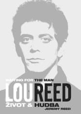 Jeremy Reed: Lou Reed