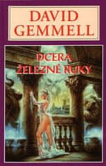 David Gemmell: Dcera železné ruky