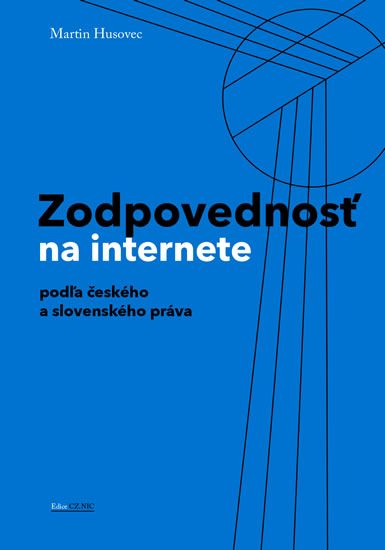 Martin Husovec: Zodpovednosť na internete - podľa českého a slovenského práva