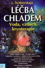 L. Svitkovskaja: Léčba chladem - Voda, Vzduch, Kryoterapie