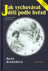 Marie Svobodová: Ako vychovávať deti podľa hviezd