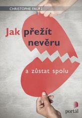 Christophe Fauré: Ako prežiť neveru - a zůstat spolu