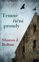 Sharon J. Bolton: Temné říční proudy