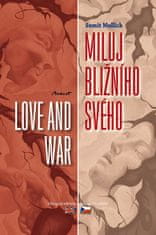 Sumit Mulick: Miluj bližního svého / Love and War