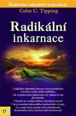 Colin C. Tipping: Radikální inkarnace