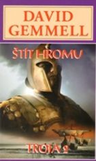 David Gemmell: Štít hromu - Troja 2