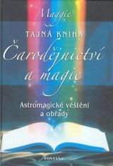 Maggie: Tajná kniha Čarodějnictví a magie - Astromagické věštění a obřady