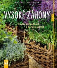 Renate Hudak: Vysoké záhony - Chytře zahradničit a bohatě sklízet