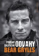 Bear Grylls: Příběhy skutečné odvahy