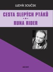 Ludvík Souček: Cesta slepých ptáků Runa Rider