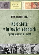 Klára Fabianková: Role státu v krizových obdobích - v první polovině 20. století