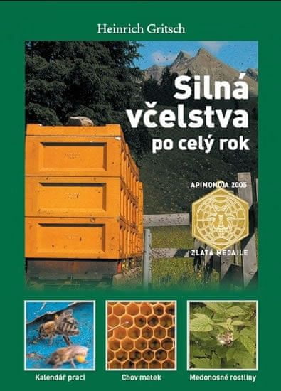 Heinrich Gritsch: Silná včelstva po celý rok