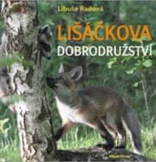 Libuše Radová: Lišáčkova dobrodružství