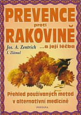 Josef A. Zentrich: Prevence proti rakovině - ...a její léčba