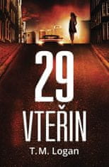 T. M. Logan: 29 vteřin