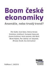 Kolektiv autorů: Boom české ekonomiky - Anomálie, nebo trvalý trend?