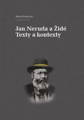 Michal Frankl: Jan Neruda a Židé Texty a kontexty