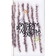 Anthony De Mello: Modlitba žáby 1