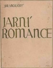 Jaroslav Vrchlický: Jarní romance