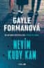 Gayle Formanová: Nevím kudy kam