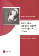 Tereza Vandrovcová: Zvíře jako pokusný objekt: sociologická reflexe