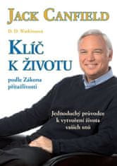 Jack Canfield: Klíč k životu - podle Zákona přitažlivosti